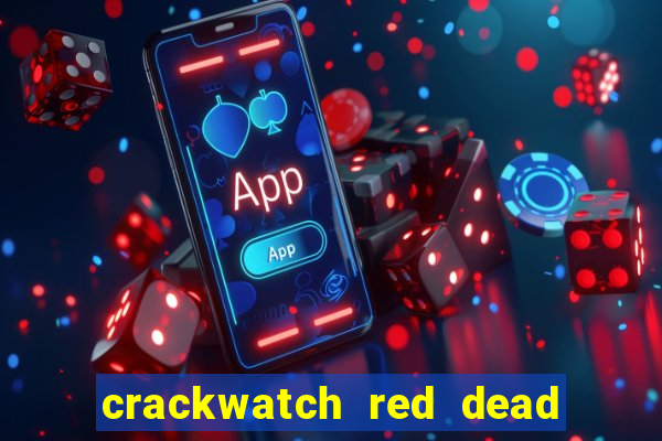 crackwatch red dead redemption 1